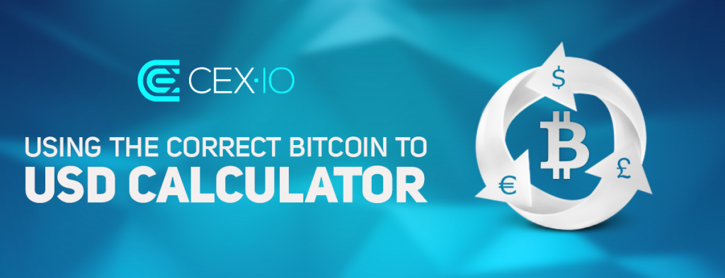 Using the correct bitcoin to USD calculator