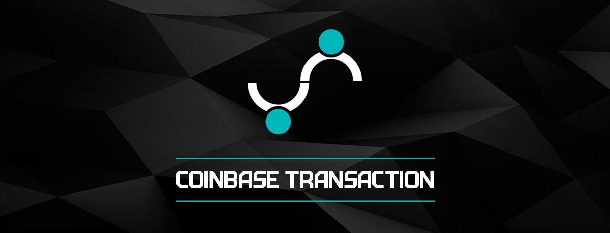 Guide: What is a Coinbase Transaction? — CEX.IO blog