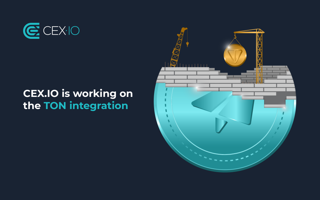 CEX.IO is Working on TON Integration
